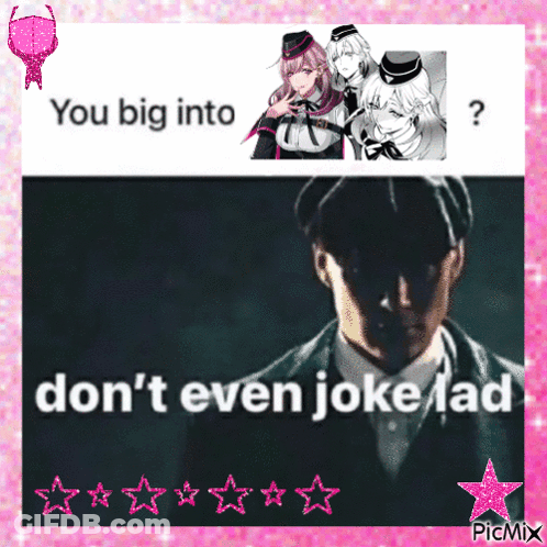A Picture Of A Man With The Words You Big Into Don 'T Even Joke Ad GIF