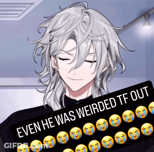 A Picture Of A Man With White Hair And The Words Even He Was Weirded Tf Out GIF