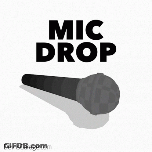 A Picture Of A Microphone With The Words " Mic Drop " Above It GIF