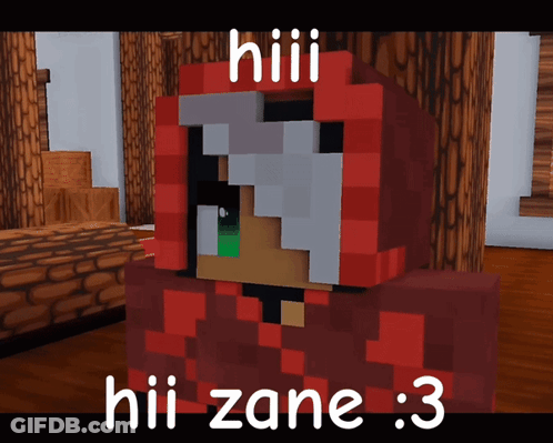 A Picture Of A Minecraft Character With The Words Hiii Hiii Zane : 3 GIF