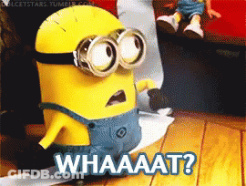 A Picture Of A Minion That Says Whaaat GIF