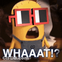 A Picture Of A Minion Wearing Sunglasses With The Words Whaaat On It GIF