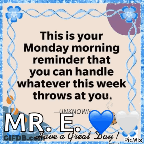 A Picture Of A Monday Morning Reminder That You Can Handle Whatever This Week Throws At You GIF