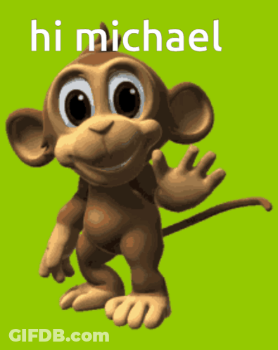 A Picture Of A Monkey With The Words Hi Michael Above It GIF