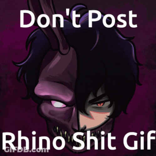A Picture Of A Monster With The Words " Do N't Post Rhino Shit Gif " On It GIF