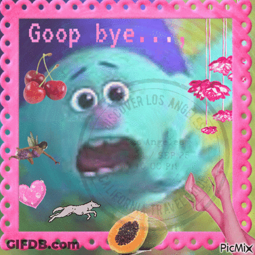 A Picture Of A Monster With The Words Goop Bye GIF