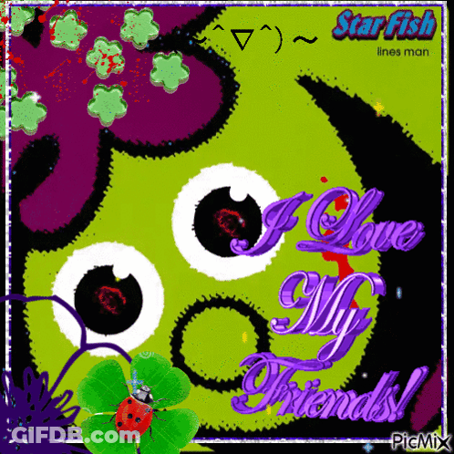 A Picture Of A Monster With The Words " I Love My Friends " On It GIF