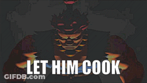 A Picture Of A Monster With The Words Let Him Cook Below It GIF