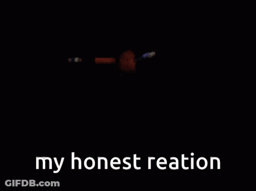 A Picture Of A Monster With The Words " My Honest Reaction " GIF
