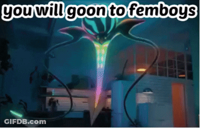 A Picture Of A Monster With The Words " You Will Goon To Femboys " GIF