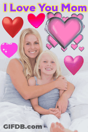 A Picture Of A Mother And Daughter With The Words " I Love You Mom " On The Top GIF