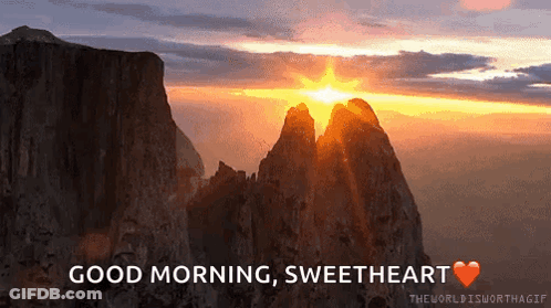 A Picture Of A Mountain With The Words Good Morning Sweetheart GIF