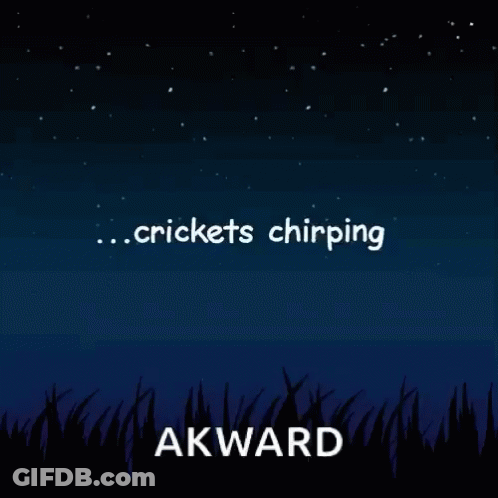 A Picture Of A Night Sky With The Words Crickets Chirping Akward GIF