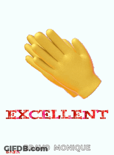 A Picture Of A Pair Of Yellow Gloves With The Words Excellent Bravo Monique On The Bottom GIF