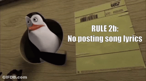 A Picture Of A Penguin Next To A Piece Of Paper That Says Rule 2B No Posting Song Lyrics GIF