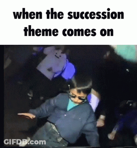 A Picture Of A Person Dancing With The Caption When The Succession Theme Comes On GIF