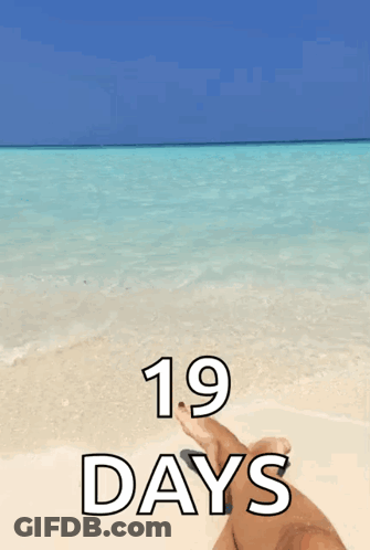 A Picture Of A Person Laying On A Beach With The Words 19 Days Below Them GIF