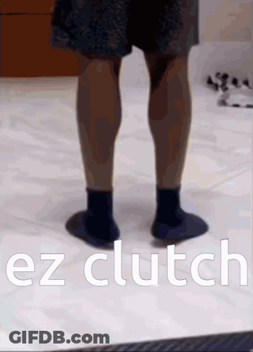 A Picture Of A Person 'S Legs With The Words Ez Clutch Below It GIF