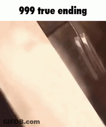 A Picture Of A Person Standing Next To A Wall With The Words `` 999 True Ending '' On It . GIF