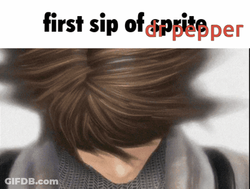 A Picture Of A Person With The Caption First Sip Of Sprite GIF