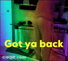 A Picture Of A Person With The Words Got Ya Back Written On It GIF