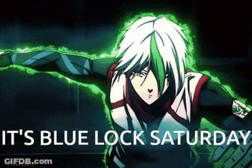 A Picture Of A Person With The Words It 'S Blue Lock Saturday On It GIF
