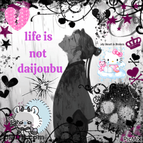 A Picture Of A Person With The Words Life Is Not Daijoubu GIF