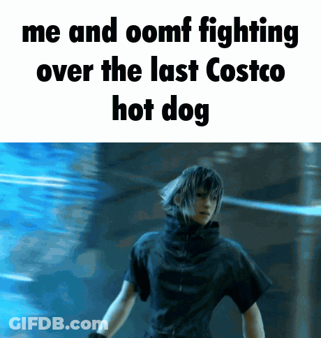 A Picture Of A Person With The Words Me And Oomf Fighting Over The Last Costco Hot Dog On The Bottom GIF