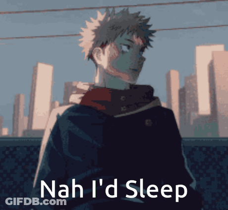 A Picture Of A Person With The Words Nah I 'D Sleep Written On It GIF