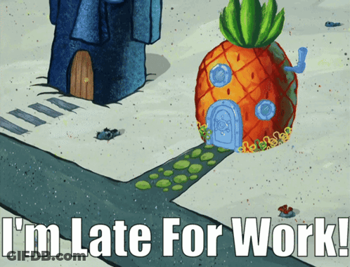 A Picture Of A Pineapple House With The Words I 'M Late For Work GIF