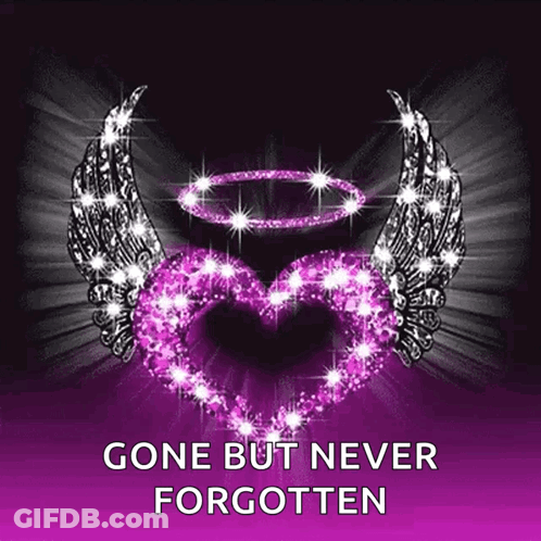 A Picture Of A Pink Heart With Angel Wings And The Words Gone But Never Forgotten Below It GIF