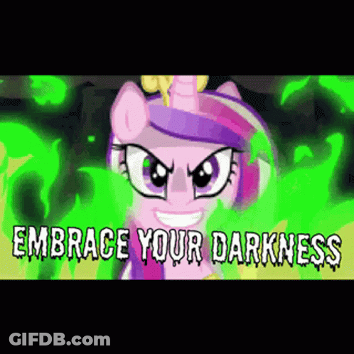 Pony With Embrace Your Darkness Text GIF