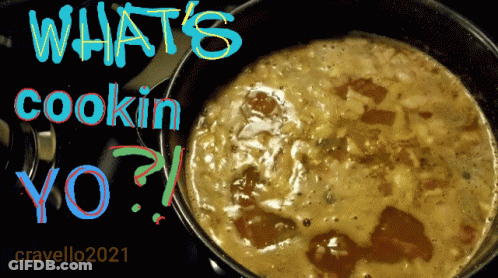 A Picture Of A Pot Of Soup With The Words What 'S Cookin Yo Written Above It GIF