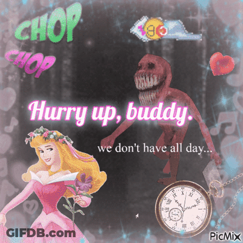 A Picture Of A Princess And A Monster With The Words Hurry Up Buddy GIF