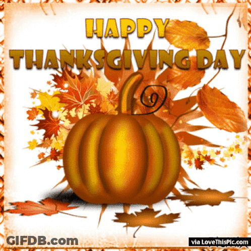 A Picture Of A Pumpkin And Leaves With The Words Happy Thanksgiving Day GIF