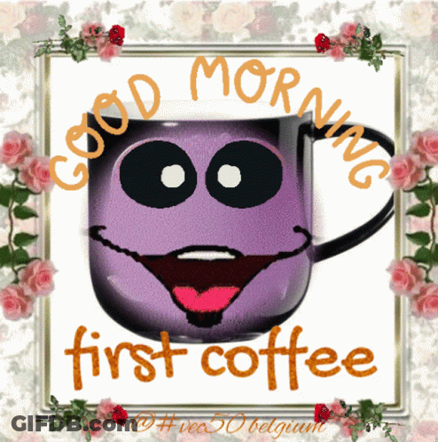 A Picture Of A Purple Mug With A Face And The Words " Good Morning First Coffee " GIF