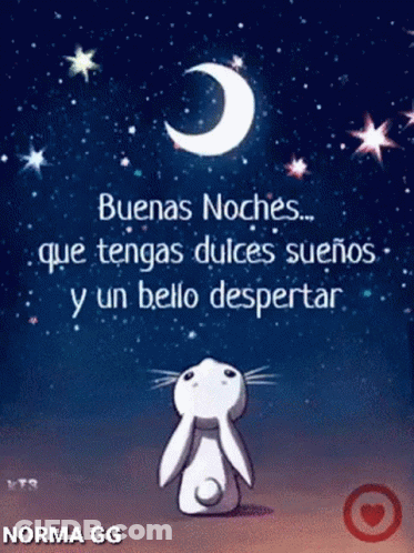 A Picture Of A Rabbit With The Words Buenas Noches Que Tengas Dulces Suenos Y Un Bello Despertar On It GIF