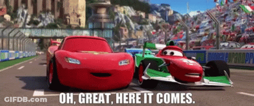 A Picture Of A Race Car With The Words " Oh Great Here It Comes " On The Bottom GIF