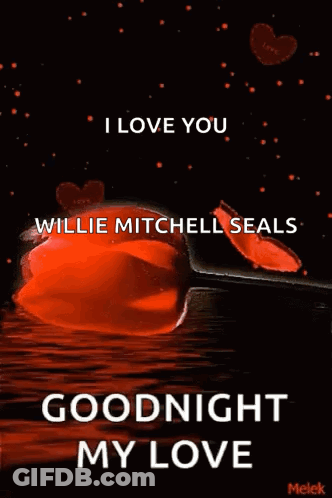 A Picture Of A Red Rose With Hearts Around It That Says I Love You Willie Mitchell Seals Goodnight My Love . GIF