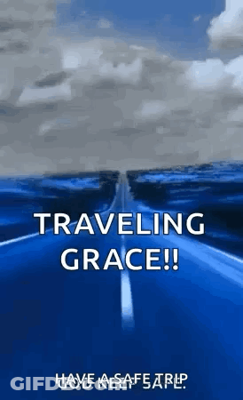 A Picture Of A Road With The Words Traveling Grace Written On It . GIF