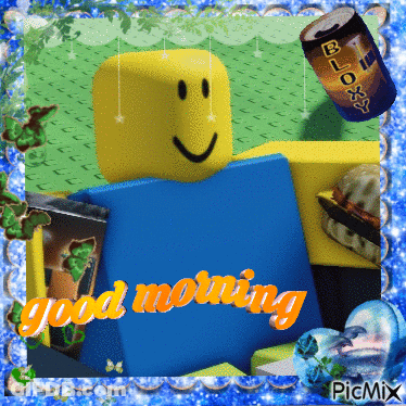 A Picture Of A Roblox Character With The Words Good Morning Written On It GIF