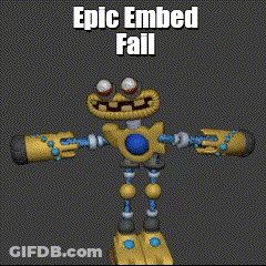 A Picture Of A Robot That Says Epic Embed Fail On It GIF
