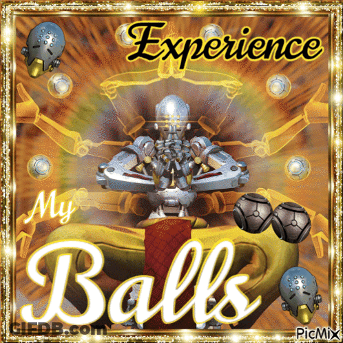 A Picture Of A Robot With The Words Experience My Balls On It GIF