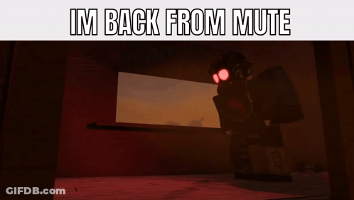 A Picture Of A Robot With The Words Im Back From Mute GIF
