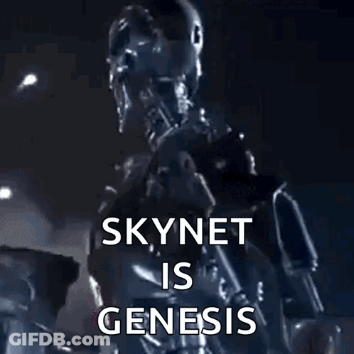 A Picture Of A Robot With The Words Skynet Is Genesis Written On It GIF