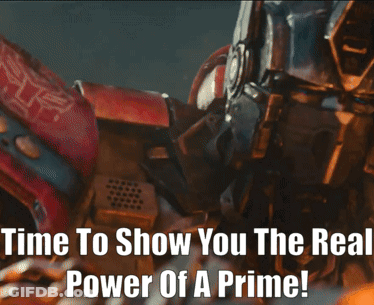 A Picture Of A Robot With The Words Time To Show You The Real Power Of A Prime GIF