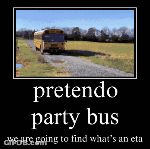 A Picture Of A School Bus With The Words Pretendo Party Bus Below It GIF