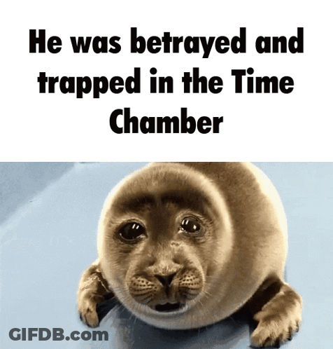 Seal Betrayed And Trapped In Time Chamber GIF