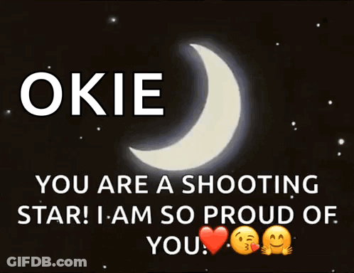 A Picture Of A Shooting Star With The Words " You Are A Shooting Star I Am So Proud Of You " GIF