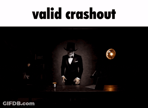 A Picture Of A Skeleton In A Tuxedo And Top Hat With The Words Valid Crashout Below It GIF